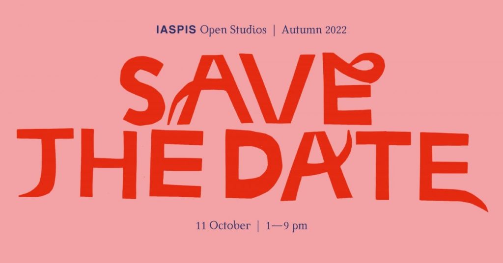 IASPIS Open Studios, Autumn 2022, 11 October, 1-9pm